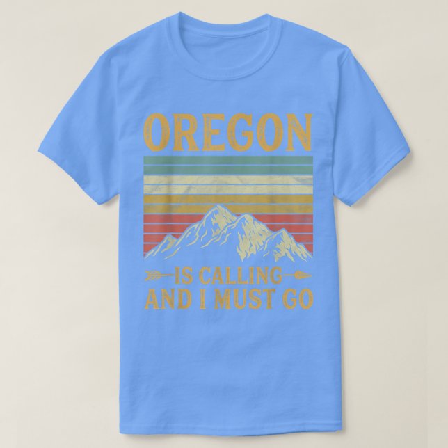 T-shirt Oregon Appelle Et Je Dois Y Aller (Design devant)