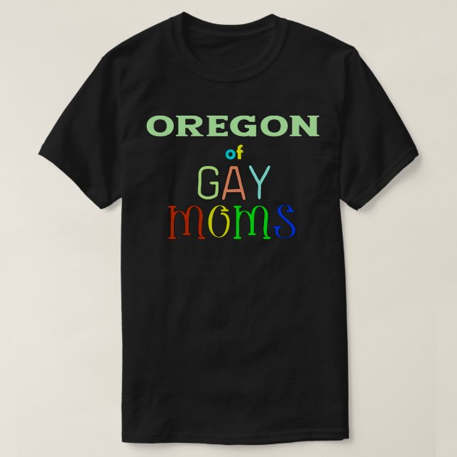 T-shirt Oregon De Gay Moms (Design devant)