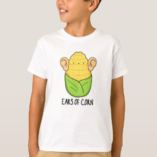 T-shirt Oreilles De Maïs Amusant Pun De Maïs
