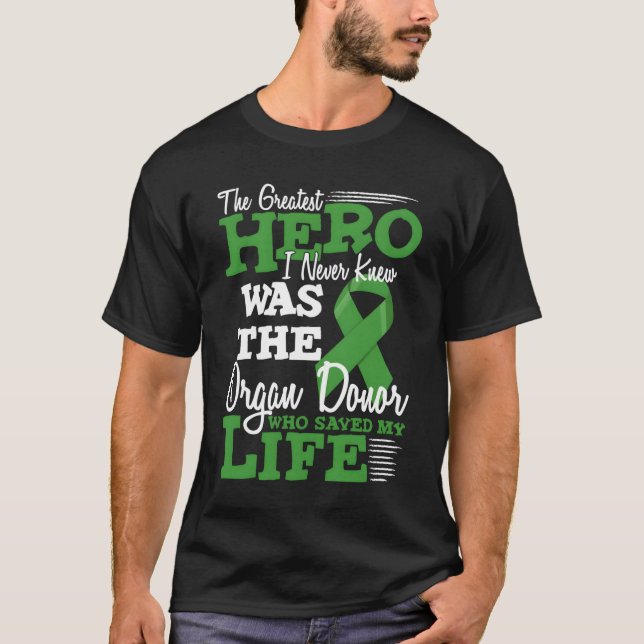 T-shirt Organ Donor Quote Ney Transplant And He Donor (Devant)