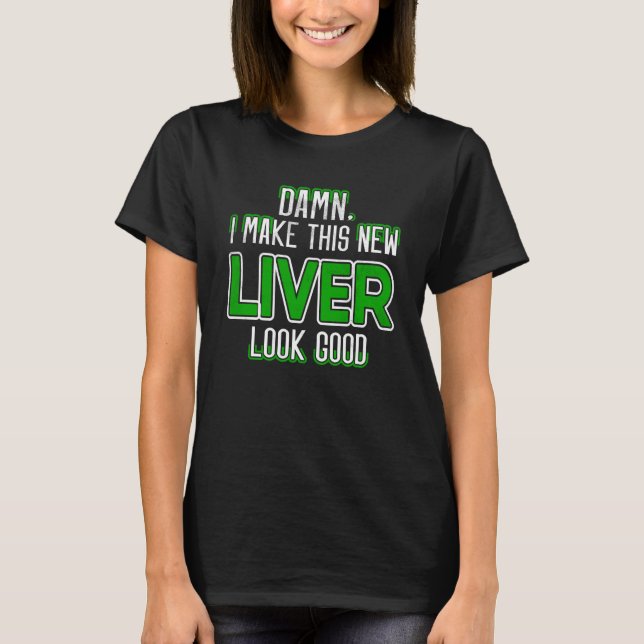 T-shirt Organ Recipient Liver Transplant Survivor Liver Di (Devant)