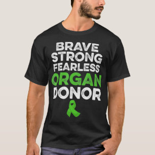 T-shirt Organ Transplant Donor Strong Surgery Recovery