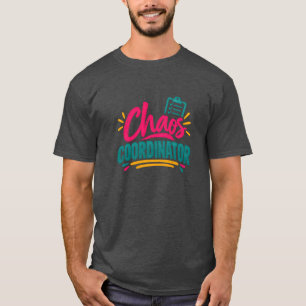 T-shirt Organisatrice de chaos humour de maman enseignante