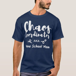 T-shirt Organisatrice de chaos Maman à domicile drôle Écol