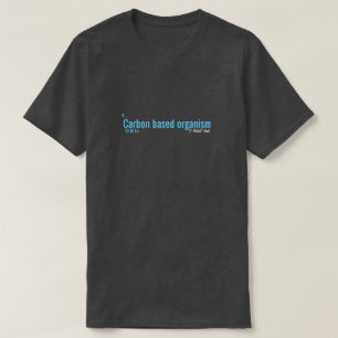 T-shirt Organisme à base de carbone - Une chemise de Monsi
