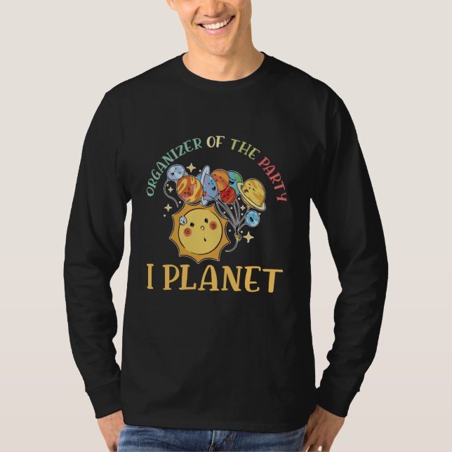 T-shirt Organizer Of The Party I Planet Astro Scientist Sc (Devant)