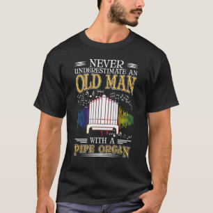 T-shirt Orgue Vieux Homme Pipe Orgue Grand-père Organisate