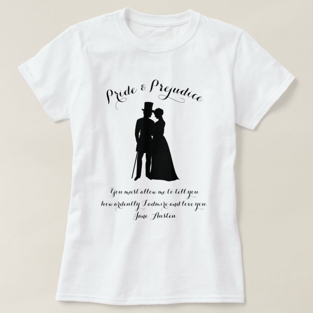T-shirt Orgueil et préjugés Citation de Jane Austen (Design devant)