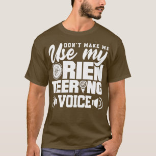 T-shirt Orienteer Running Ne Me Forcez Pas à Utiliser Mon