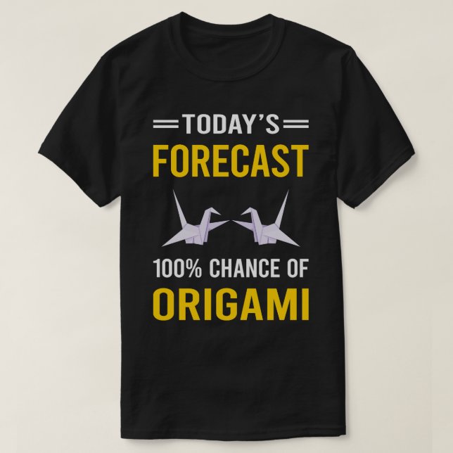 T-shirt Origami de prévision d'aujourd'hui (Design devant)