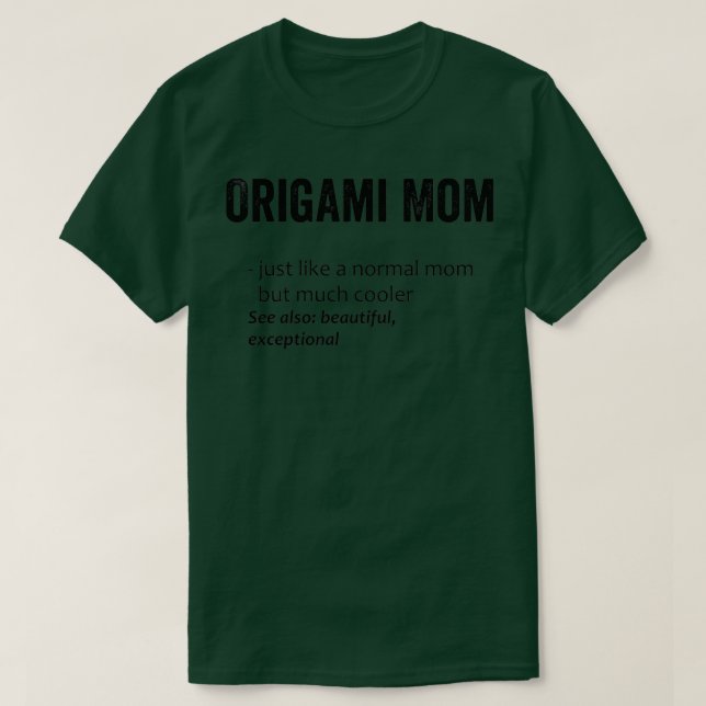 T-shirt Origami Maman Comme Une Maman Normale Mais Beaucou (Design devant)