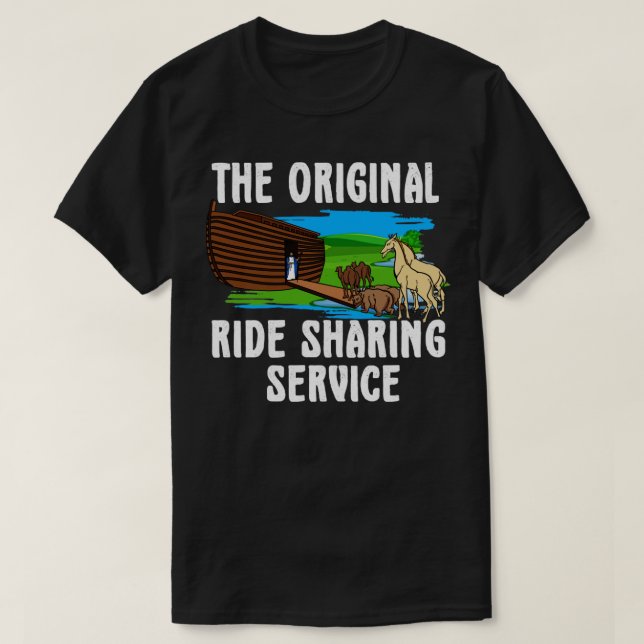 T-shirt Original Ride Sharing Noah sur son Arche Drôle Chr (Design devant)