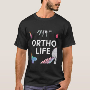 T-shirt Ortho Life pour infirmière et spécialiste en ortho