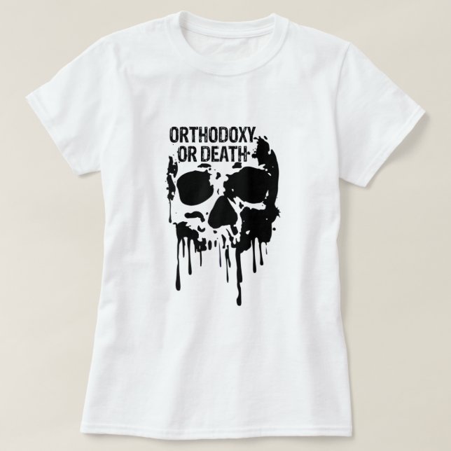 T-shirt Orthodoxie ou mort Épidémie russe orthodoxe orient (Design devant)