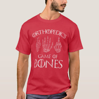 T-shirt Orthopedics Game of Bones Surgeon Doctor Gift retr