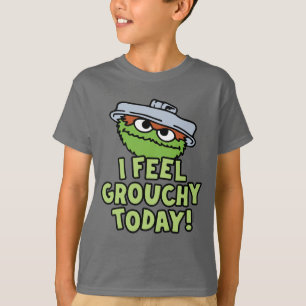 T-shirt Oscar le Groupement Je Me Sens Grouchy Aujourd'H