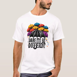 T-shirt Oser être différent