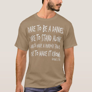 T-shirt Osez Être Un Daniel Christian Faith Bible Verse