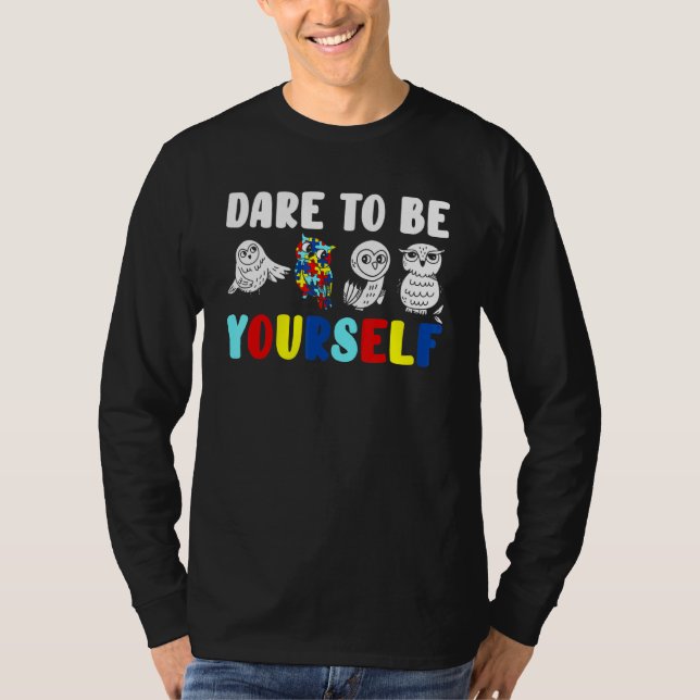 T-shirt Osez être vous-même (Devant)