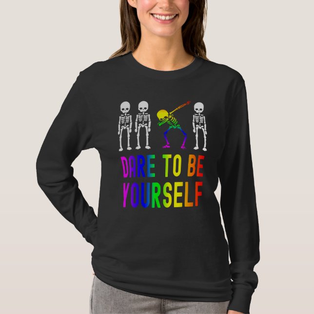 T-shirt Osez être vous-même Fierté Lgbt Squelette Dabbing (Devant)