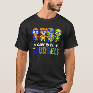 T-shirt Osez être vous-même Super-héros de la sensibilisat
