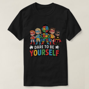 T-shirt Osez Être Vous-Même Superhéros de la Sensibilisati
