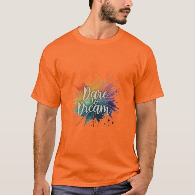 T-shirt Osez rêver. (Devant)