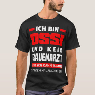 T-shirt Ossi Femmes Docteur Dit Est Allemand Est Funny Os
