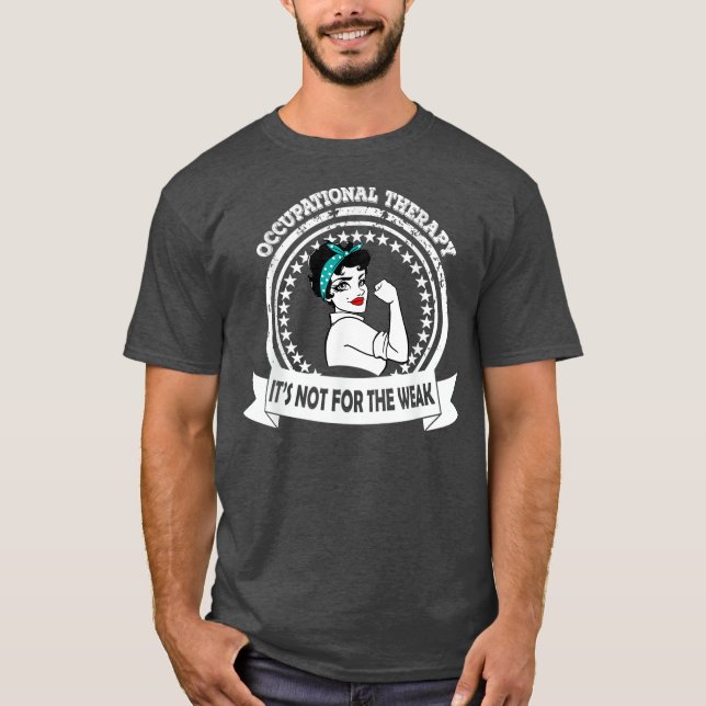 T-shirt OT ergothérapie Ce N'Est Pas Pour Les Faibles (Devant)
