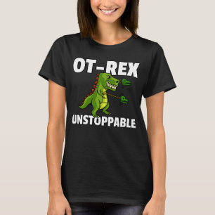 T-shirt OT Rex Instoppable ergothérapeute