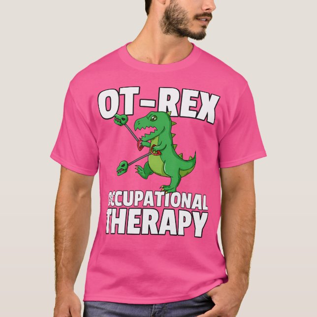 T-shirt Ot Rex Instoppable ergothérapeute (Devant)