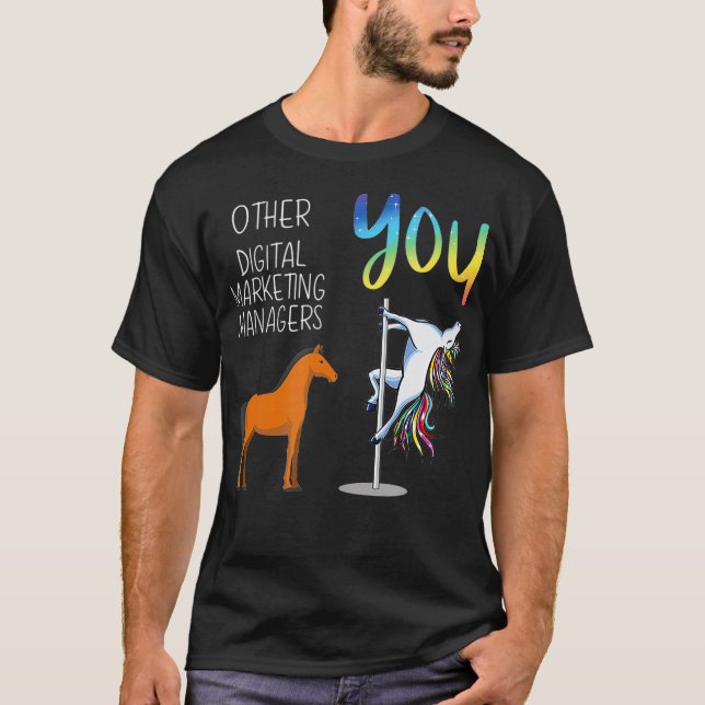 T-shirt Other Digital Marketing Managers You  (Devant)