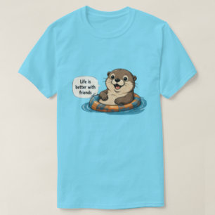 T-shirt Otter La Vie Est Mieux Avec Des Amis