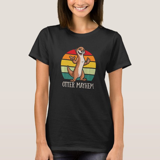 T-shirt Otter Mayhem  Otter  Humor Sea Otter Animal (Devant)