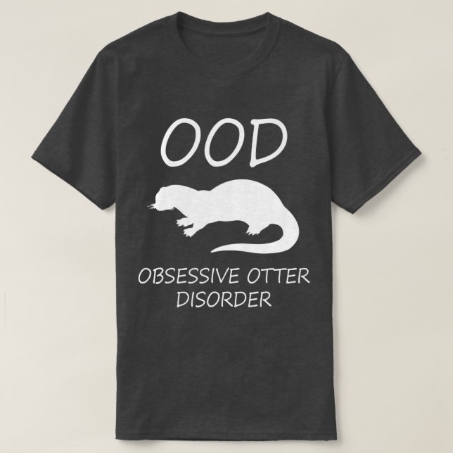 T-shirt Otter - OOD Obsessionnel Otter Trouble (Design devant)