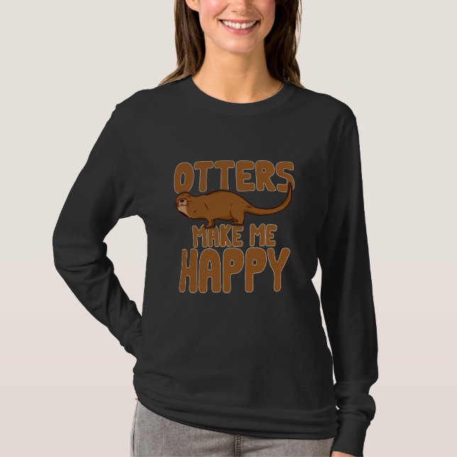 T-shirt Otter Otters Me Rendre Heureux (Devant)