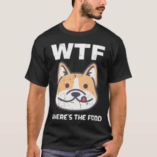 T-shirt Où elle nourriture drôles citations chien affamé c