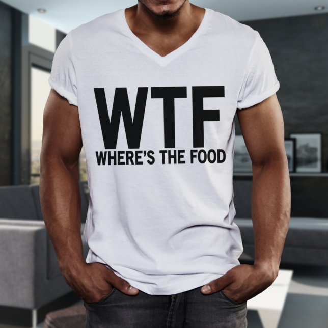 T-Shirt Où est la Nourriture pour Hommes (Where's The Food Men's Funny T-Shirt = https://www.zazzle.com/wheres_the_food_t_shirt_mens-256632104)