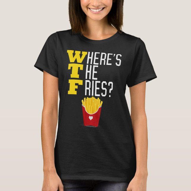 T-shirt Où est le mème alimentaire malin Fries FTF Funny (Devant)