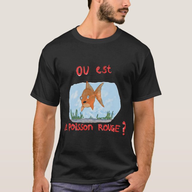 T-shirt Où Est Le Poisson Rouge - poisson rouge  (Devant)