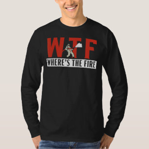T-shirt Où est le pompier pompier pompier Fir Fir