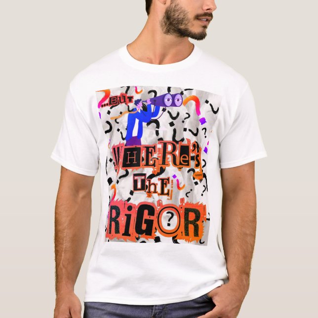 T-shirt Où est le Rigor Tee ? (Devant)