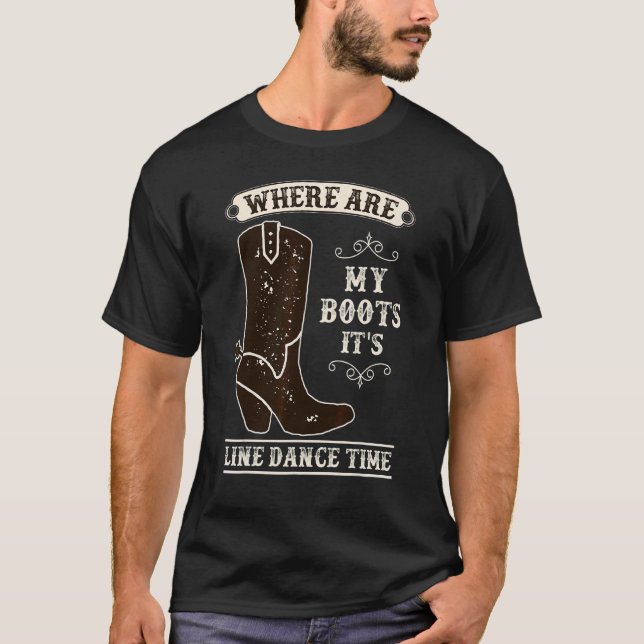 T-shirt Où Est Ma Danse De Ligne De Bottes (Devant)