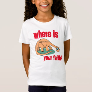 T-Shirt Où est votre foi ? Customisez-le