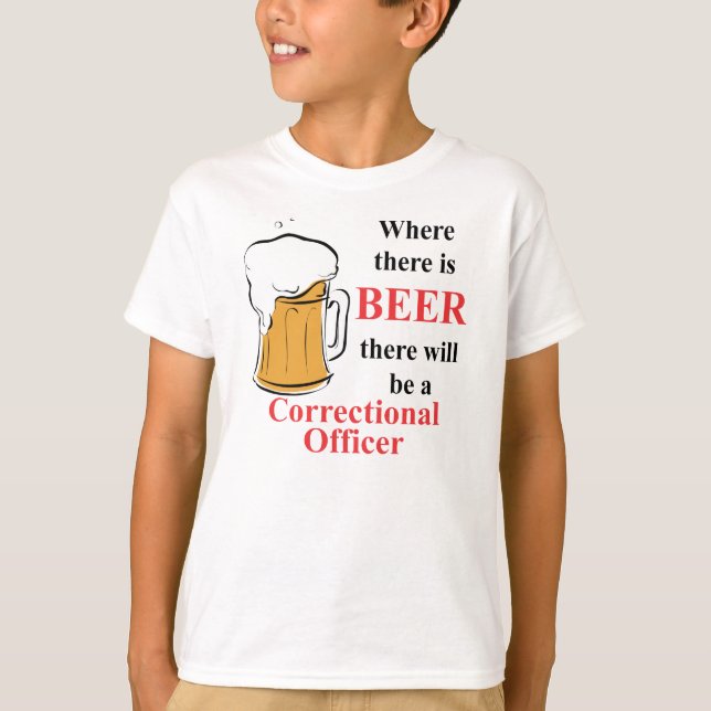 T-shirt Où il y a de la bière - Agent correctionnel (Devant)