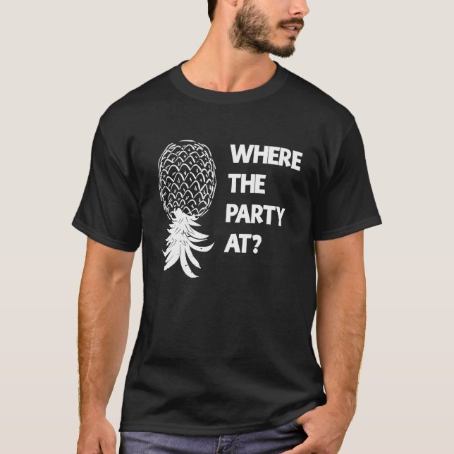T-shirt Où la fête à Swinger à l'envers de l'ananas (Devant)