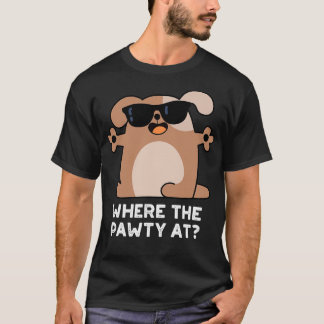 T-shirt Où La Pawty À Cute Doggie Chien Pun