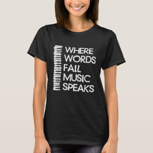 T-shirt Où les mots échec musique parle Piano Composer Ens