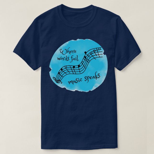 T-shirt Où les mots échouent la musique parle (Design devant)