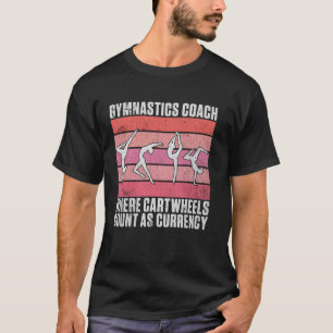 T-shirt Où les roues comptent comme entraîneur de gymnasti